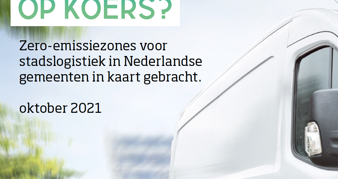 Meer Gemeentes Maken Werk Van Zero-emissie Zones. Maar Klimaatambities ...